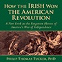 How the Irish Won the American Revolution